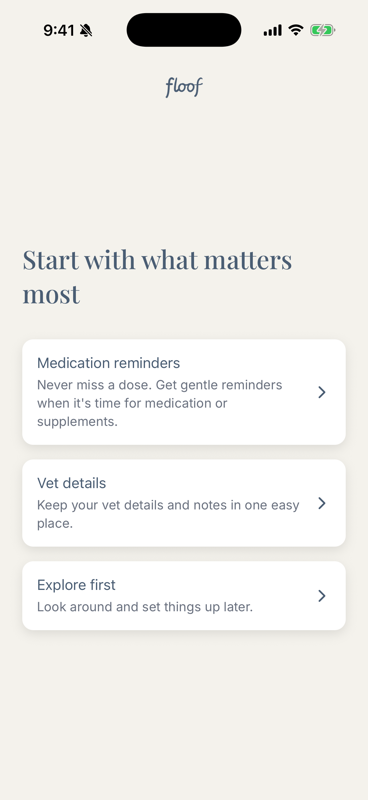 floof quick-start screen with three options: set up a medication, save vet details, or explore first
